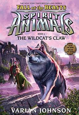 The Wildcat's Claw (Spirit Animals: Fall of the Beasts, Band 6)