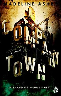 Company Town - Niemand ist mehr sicher