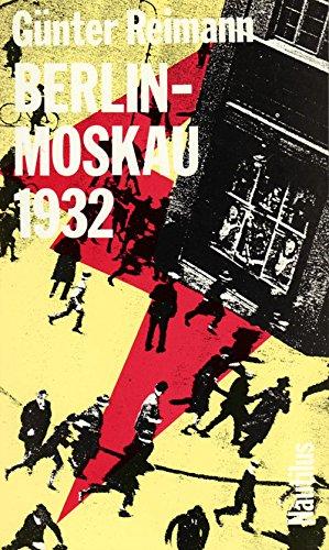 Berlin - Moskau 1932: Das Jahr der Entscheidung