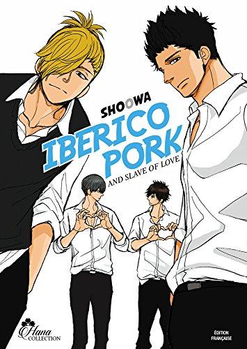 Iberico Pork and slave of love. Vol. 1