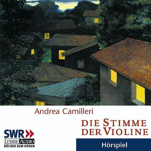 Die Stimme der Violine: SWR Hörspiel.  Hörspiel des SWR