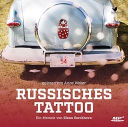 Russisches Tattoo: Ein Memoir