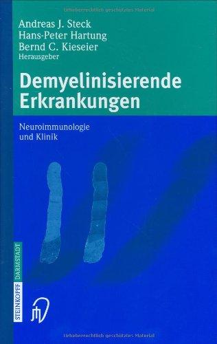 Demyelinisierende Erkrankungen. Neuroimmunologie und Klinik