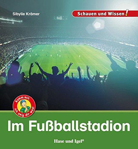 Im Fußballstadion: Schauen und Wissen!