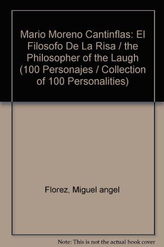 Mario Moreno Cantinflas: El Filosofo De La Risa / the Philosopher of the Laugh (100 Personajes / Collection of 100 Personalities)