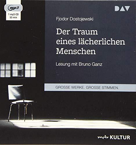 Der Traum eines lächerlichen Menschen: Lesung mit Bruno Ganz (1 mp3-CD)