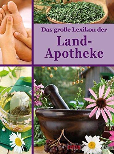 Das große Lexikon der Landapotheke