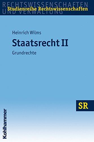 Staatsrecht II - Grundrechte (Sr-Studienreihe Rechtswissenschaften)