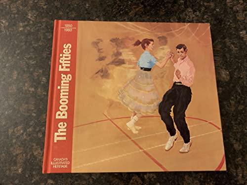 The booming fifties 1950/1960 (Canadas illustrated heritage)