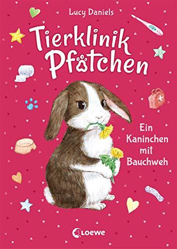 Tierklinik Pfötchen 2 - Ein Kaninchen mit Bauchweh: Kinderbuch ab 7 Jahre