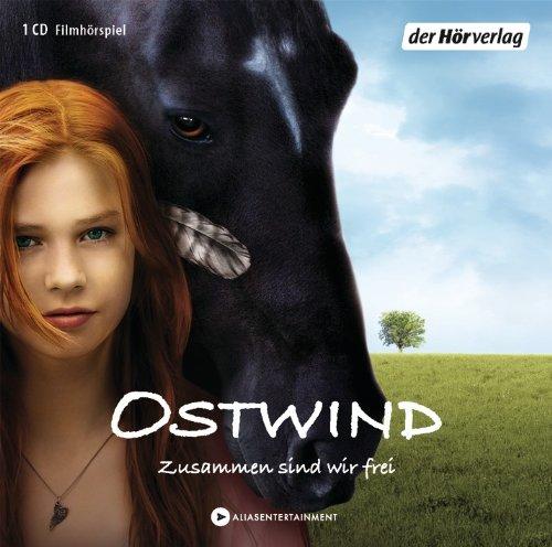 Ostwind: Zusammen sind wir frei