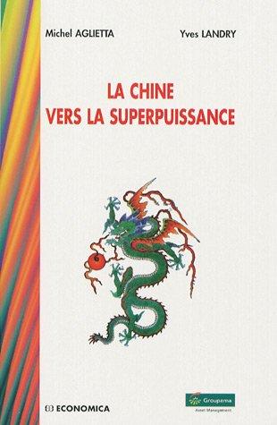 La Chine du 21e siècle : une nouvelle superpuissance ?