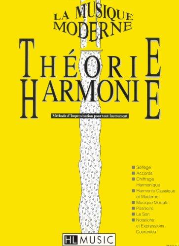 La musique moderne Volume 1 - Théorie et harmonie