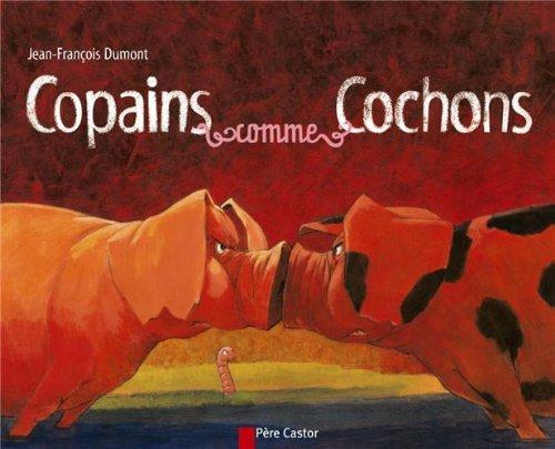 Copains comme cochons