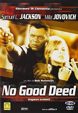 No good deed [IT Import]