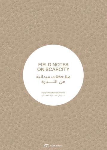 Field Notes on Scarcity