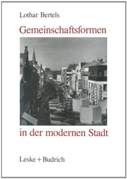 Gemeinschaftsformen in der Modernen Stadt (German Edition)