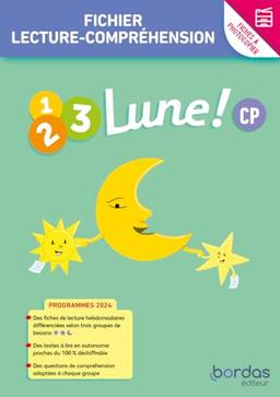 1, 2, 3 lune ! CP, fichier lecture-compréhension : fiches à photocopier : programme 2024