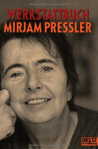 Werkstattbuch Mirjam Pressler: Mit Fotos (Gulliver)