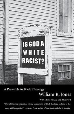 Is God A White Racist?: A Preamble to Black Theology