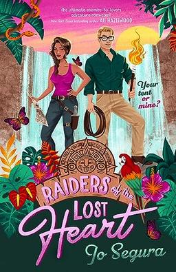 Raiders of the Lost Heart: an escapist adventure romcom, perfect for fans of The Mummy