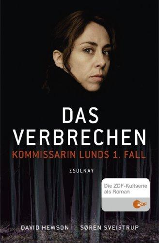 Das Verbrechen: Kommissarin Lunds 1. Fall