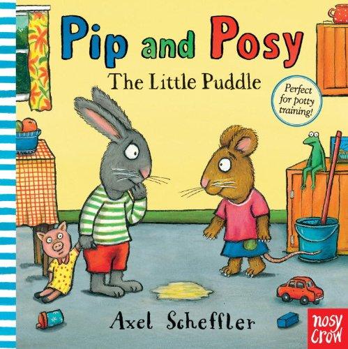 Pip and Posy: The Little Puddle