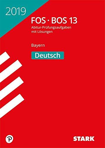 Abiturprüfung FOS/BOS Bayern - Deutsch 13. Klasse