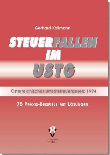 Steuerfallen im UStG: 75 Praxis-Beispiele mit Lösungen