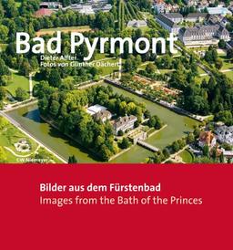 Bad Pyrmont: Bilder aus dem Fürstenbad. Images from the Bath of the Princes