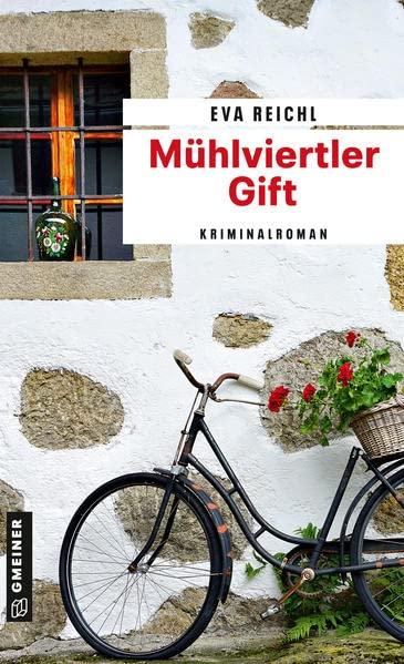 Mühlviertler Gift: Kriminalroman (Chefinspektor Oskar Stern) (Kriminalromane im GMEINER-Verlag)