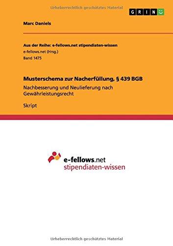 Musterschema zur Nacherfüllung, § 439 BGB: Nachbesserung und Neulieferung nach Gewährleistungsrecht