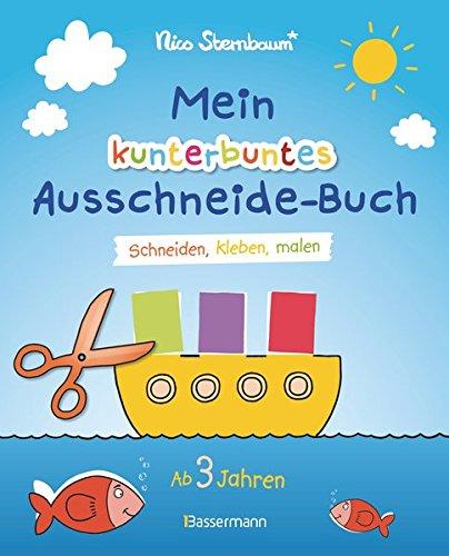 Mein kunterbuntes Ausschneide-Buch: Schneiden, kleben, malen. Ab 3 Jahren