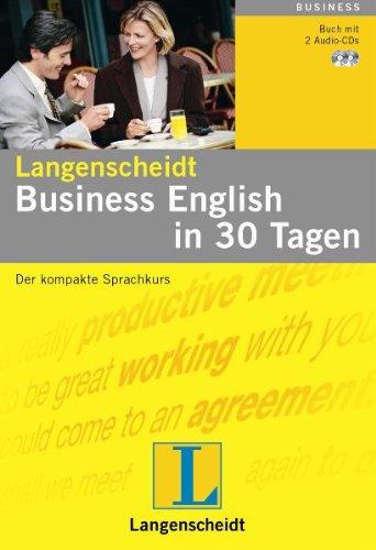 Business English in 30 Tagen. Buch und CD: Der kompakte Sprachkurs