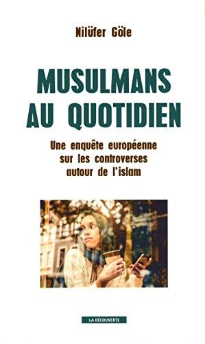 Musulmans au quotidien : une enquête européenne sur les controverses autour de l'islam