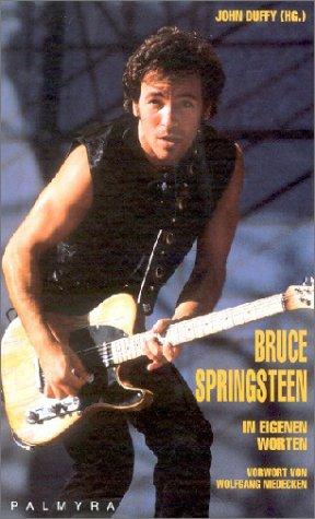 Bruce Springsteen: In eigenen Worten