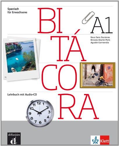 Bitácora / Libro del alumno mit Audio-CD (A1)