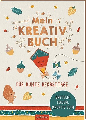 Mein Kreativbuch für bunte Herbsttage: Basteln, malen, kreativ sein | Mit Papier-Basteleien zum Sofortloslegen