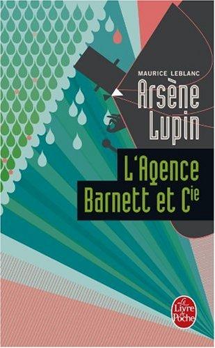 Arsène Lupin. L'agence Barnett et Cie