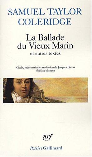 La ballade du vieux marin : et autres poèmes. Extraits de l'Autobiographie littéraire