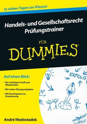 Handels- und Gesellschaftsrecht für Dummies. Prüfungstrainer (Fur Dummies)