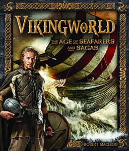 Vikingworld: The Age of Seafarers and Sagas