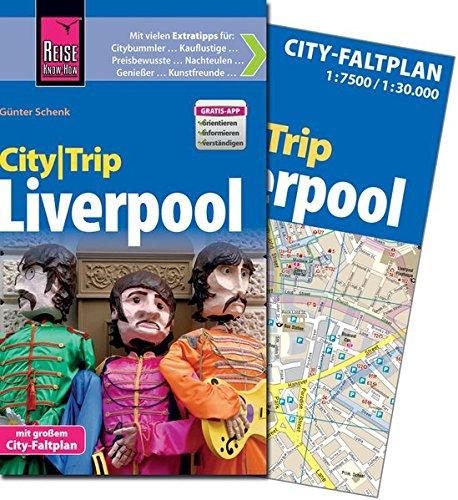 Reise Know-How CityTrip Liverpool: Reiseführer mit Faltplan und kostenloser Web-App