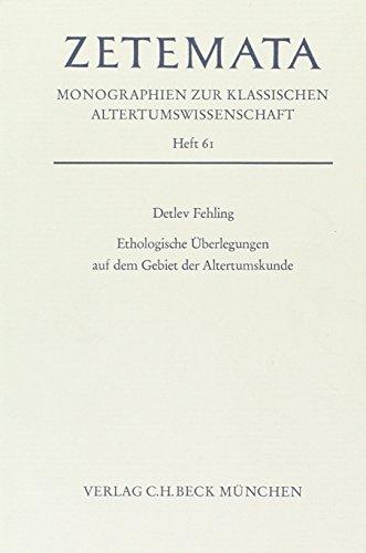 Ethologische Überlegungen auf dem Gebiet der Altertumskunde: Phallische Demonstration, Fernsicht. Die Steinigung (Zetemata)