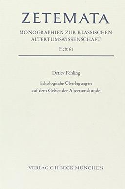 Ethologische Überlegungen auf dem Gebiet der Altertumskunde: Phallische Demonstration, Fernsicht. Die Steinigung (Zetemata)