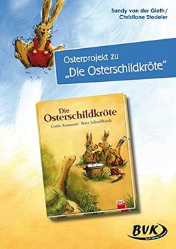 Osterprojekt zu &#34;Die Osterschildkröte&#34;