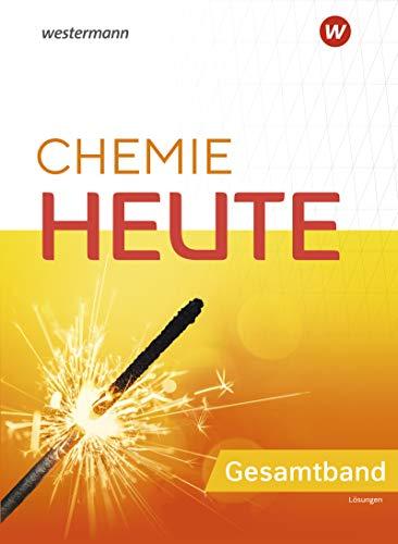 Chemie heute SI: Chemie Heute - Ausgabe 2020 für das G9 in Nordrhein-Westfalen: Lösungen Gesamtband (Chemie heute SI: Ausgabe 2020 für das G9 in Nordrhein-Westfalen)