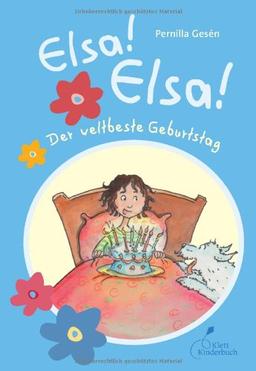 Elsa! Elsa! - Der weltbeste Geburtstag