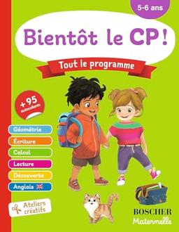 Bientôt le CP ! : tout le programme : 5-6 ans