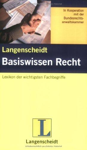 Langenscheidt Basiswissen Recht: Die 130 wichtigsten Fachbegriffe leicht erklärt